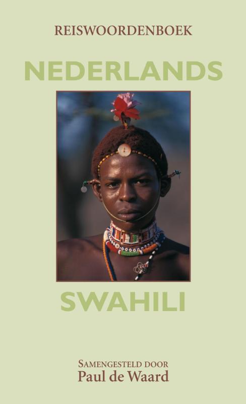 Reiswoordenboek Nederlands-Swahili 9789038925387  Elmar   Taalgidsen en Woordenboeken Oost-Afrika