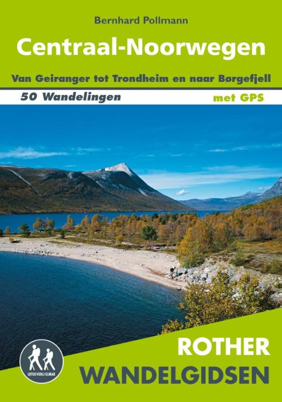 Rother wandelgids Centraal-Noorwegen 9789038926599  Elmar RWG  Wandelgidsen Midden-Noorwegen