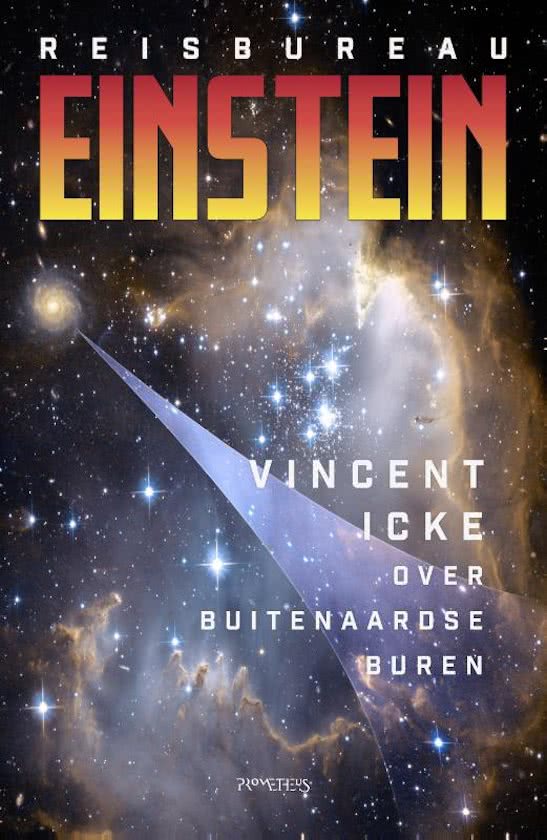Reisbureau Einstein | Vincent Icke 9789044633498 Vincent Icke Prometheus   Reisgidsen Universum (Heelal)