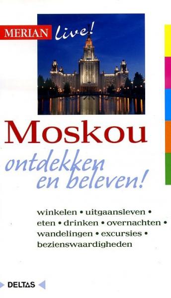 Moskou 9789044723519  Deltas Merian Live reisgidsjes  Reisgidsen Moskou