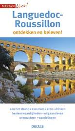 Merian Live Languedoc-Roussillon 9789044740172  Deltas Merian Live reisgidsjes  Reisgidsen Cevennen, Languedoc