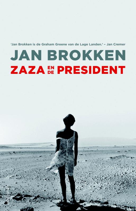 Zaza en de president | Jan Brokken 9789045029238 Jan Brokken Atlas-Contact   Reisverhalen & literatuur Mauritanië, Mali, Burkina Faso