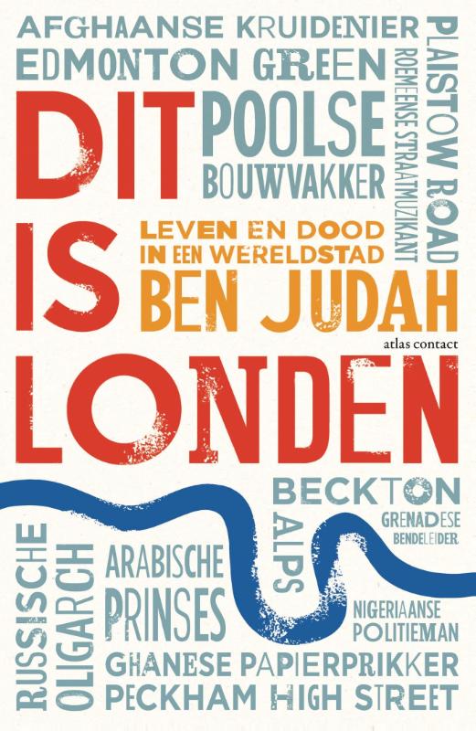 Dit is Londen | Ben Judah * 9789045033211 Ben Judah Atlas-Contact   Landeninformatie Londen