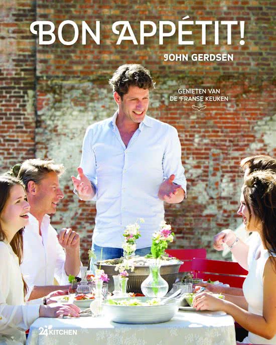 Bon Appetit  | John Gerdsen 9789045206561 John Gerdsen Karakter   Culinaire reisgidsen Frankrijk