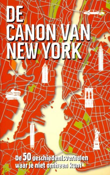 De canon van New York 9789045313917 Roel Tanja BBNC   Historische reisgidsen, Landeninformatie New York, Pennsylvania, Washington DC