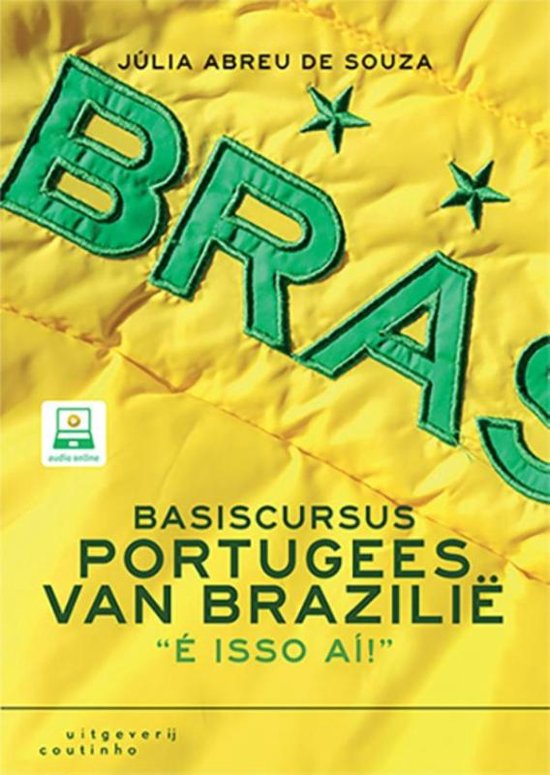 Basiscursus Portugees van Brazilië 9789046905715 Julia Abreu de Souza Coutinho   Taalgidsen en Woordenboeken Brazilië