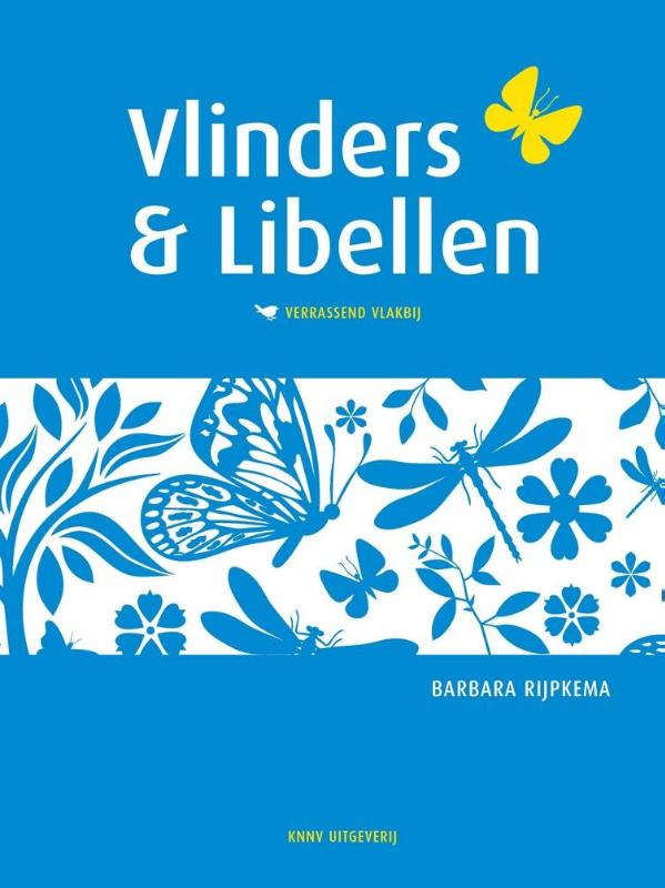 Vlinders & Libellen Verrassend Vlakbij 9789050115773  KNNV Verrassend Vlakbij  Natuurgidsen Nederland