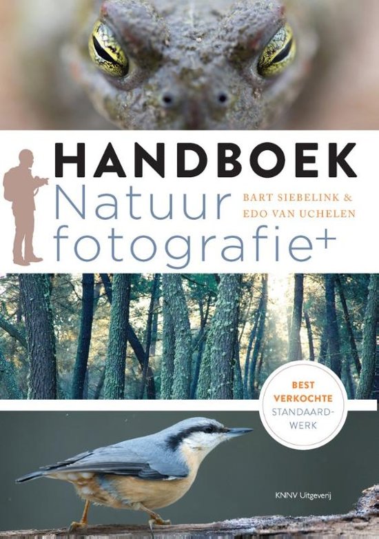 Handboek natuurfotografie 9789050116527 Bart Siebelink KNNV   Fotoboeken, Natuurgidsen Reisinformatie algemeen