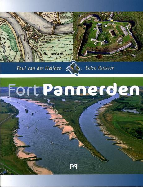 Fort Pannerden 9789053453841 Heijden, P. van der en E. Ruissen Matrijs   Landeninformatie Nijmegen en het Rivierengebied