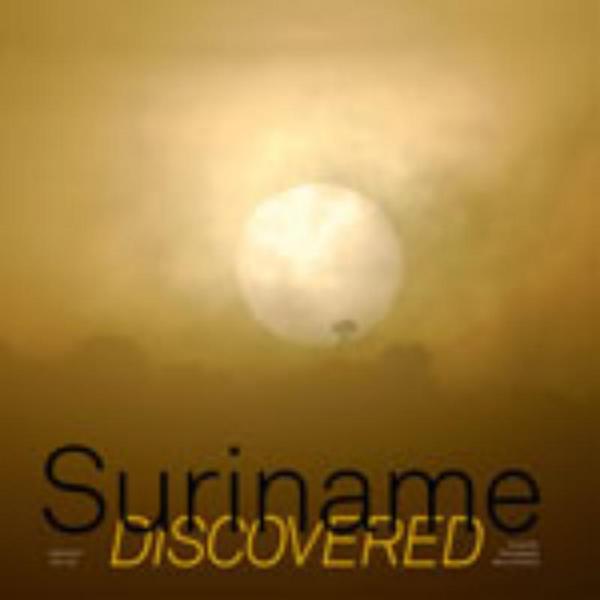 Suriname Discovered 9789055947072  Scriptum   Fotoboeken Suriname, Frans en Brits Guyana