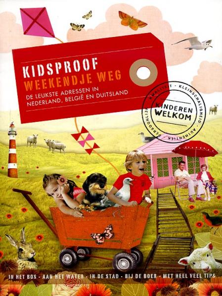 Kidsproof Weekendje Weg 9789057675447 Stephanie Bakker Mo'Media   Reisgidsen, Reizen met kinderen Europa