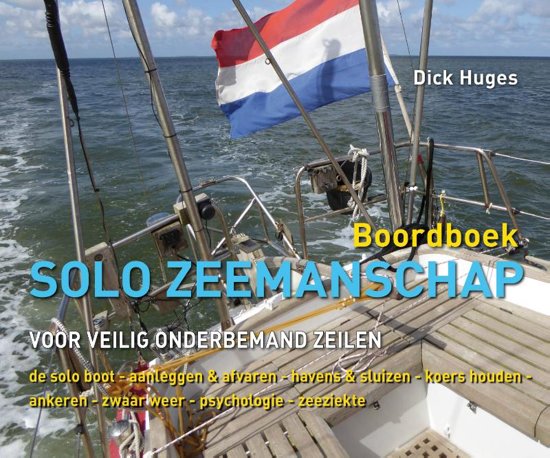 Solo Zeemanschap 9789059611344 Dirk Huges De Alk   Watersportboeken Zeeën en oceanen