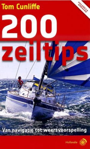 200 Zeiltips 9789064105333 Cunliffe, Tom Hollandia   Watersportboeken Reisinformatie algemeen