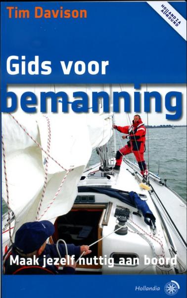 Gids voor bemanning 9789064105425 Tim Davison Hollandia   Watersportboeken Reisinformatie algemeen