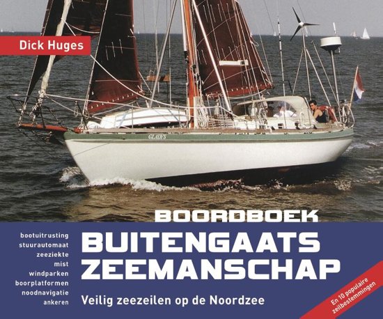 Boordboek Buitengaats Zeemanschap 9789064106613 Dick Huges Hollandia   Watersportboeken Reisinformatie algemeen