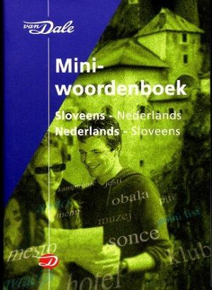 Sloveens-Nederlands v.v. | miniwoordenboek 9789066483927  Van Dale Miniwoordenboek  Taalgidsen en Woordenboeken Slovenië