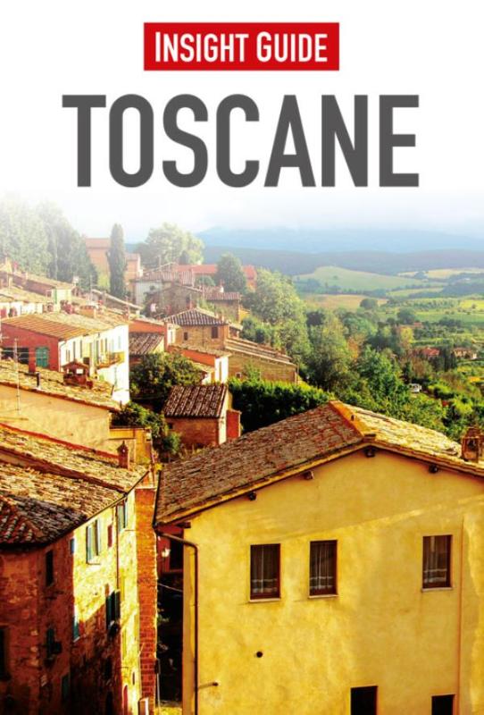 Insight Guide Toscane | reisgids (Nederlandstalig) 9789066554528  Cambium Insight Guides/ Ned.  Reisgidsen Toscane, Florence