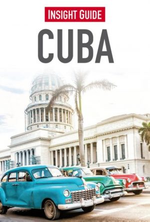 Insight Guide Cuba | reisgids (Nederlandstalig) 9789066554764  Insight Guides NL   Reisgidsen Cuba