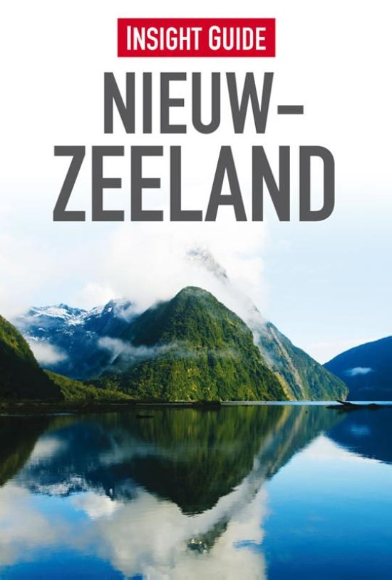 Insight Guide Nieuw-Zeeland | reisgids 9789066554795  Cambium Insight Guides/ Ned.  Reisgidsen Nieuw Zeeland