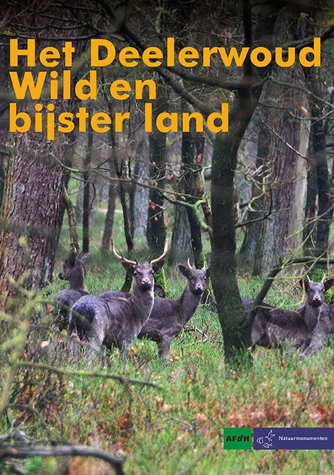 Het Deelerwoud – Wild en bijster land 9789072603548 Martien Frijns AFdH/Natuurmonumenten   Natuurgidsen Arnhem en de Veluwe