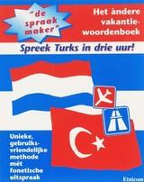 De Spraakmaker: Nederlands - Turks 9789073288003  Etnicom   Taalgidsen en Woordenboeken Turkije