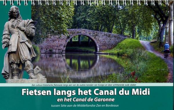 Fietsen langs het Canal du Midi 9789077056301 Luc Oteman ReCreatief Fietsen   Fietsgidsen, Meerdaagse fietsvakanties Frankrijk