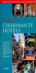 Parijs: Charmante Hotels 9789077090084  Spalder & Novell Jeffers. HOBB-Gidsen  Hotelgidsen Parijs, Île-de-France