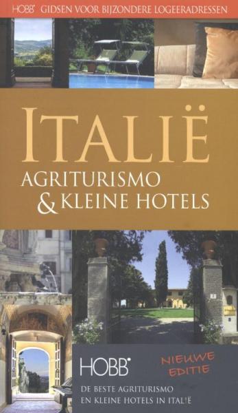 De beste Agriturismo en kleine hotels 9789077090565  Spalder & Novell Jeffers. HOBB-Gidsen  Hotelgidsen Italië