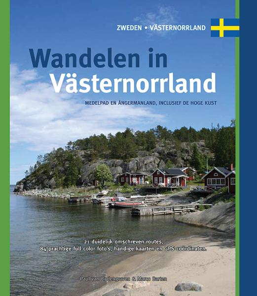 Wandelen in Västernorrland 9789078194064 Paul van Bodengraven en Marco Barten Smaakmakers / One Day Walks   Wandelgidsen Midden Zweden