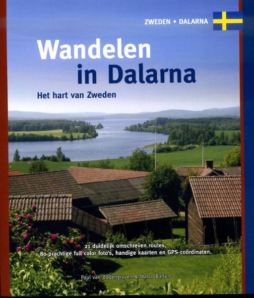 Wandelen in Dalarna 9789078194187 Paul van Bodengraven en Marco Barten Smaakmakers / One Day Walks   Wandelgidsen Midden Zweden