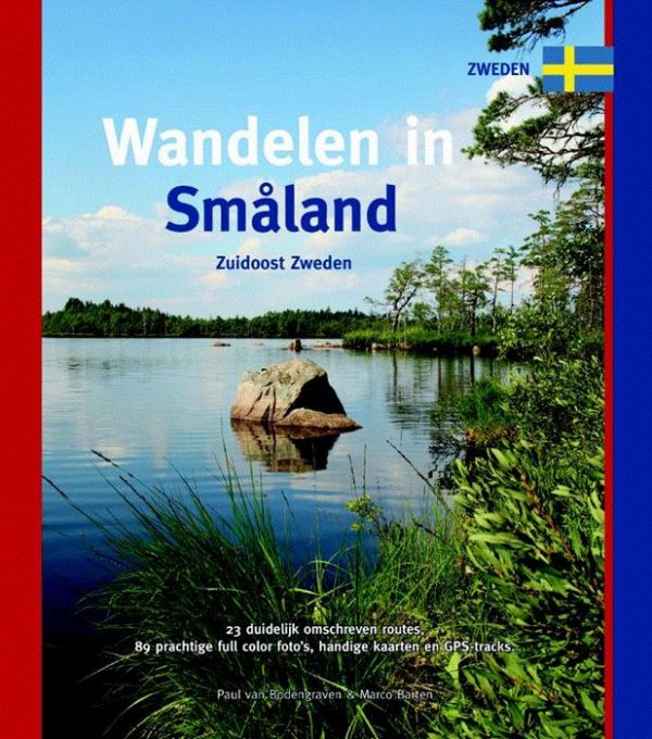 Wandelen in Småland | wandelgids Smaland 9789078194347  Smaakmakers / One Day Walks   Wandelgidsen Zuid-Zweden