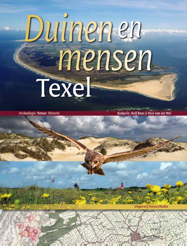 Duinen en mensen Texel 9789080815803  Natuurmedia   Fotoboeken, Reisgidsen Waddeneilanden en Waddenzee