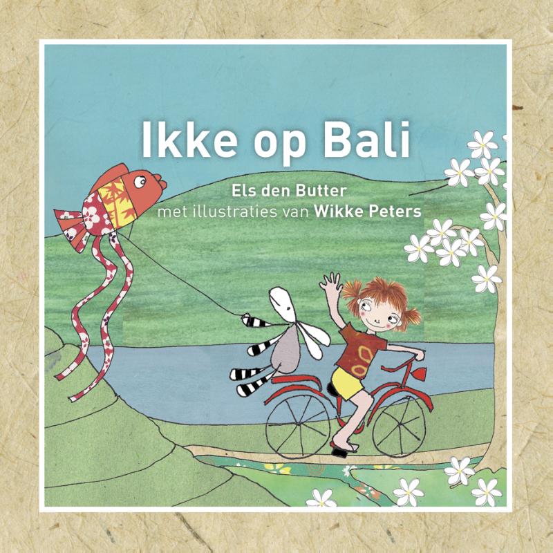 Ikke op Bali 9789081597531 Els den Butter Globekids Ikke op reis  Kinderboeken, Reisgidsen Bali & Lombok