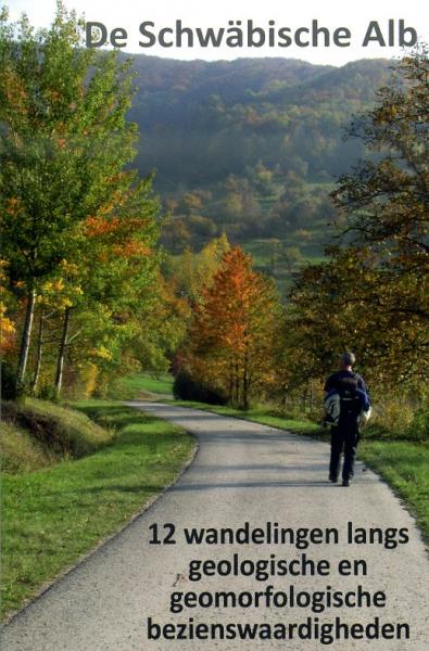 De Schwäbische Alb - 12 wandelingen 9789082164701 Dick Bakker Geotrema   Wandelgidsen Bodenmeer, Schwäbische Alb