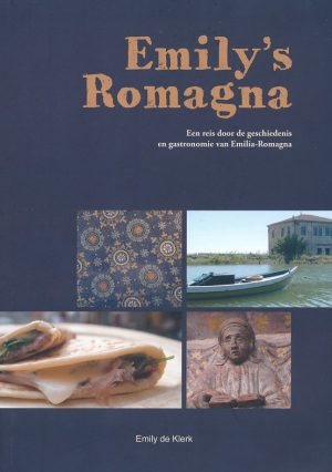 Emily's Romagna | culinaire reisgids 9789082467406 Emily de Klerk Cara Emilia   Culinaire reisgidsen, Historische reisgidsen Bologna, Emilia-Romagna