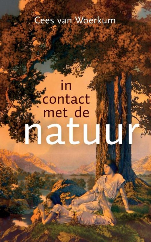 In contact met de natuur | Cees van Woerkum 9789086841783 Cees van Woerkum IJzer   Natuurgidsen Reisinformatie algemeen