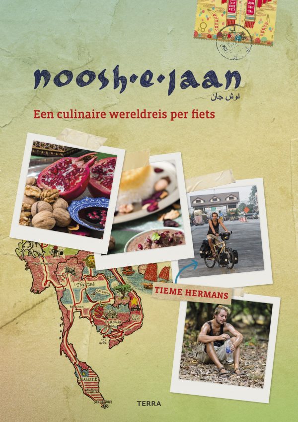 Noosh-e-Jaan | Tieme Hermans 9789089897688 Tieme Hermans Terra   Culinaire reisgidsen, Fietsreisverhalen Azië, Wereld als geheel