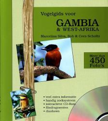 Vogelgids voor Gambia en West-Afrika 9789090172026 Marcelina Silva; Bob & Cees Scholtz VDF Vogel Documentatie Fonds   Natuurgidsen, Vogelboeken Senegal & Gambia