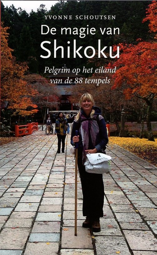De Magie van Shikoku | reisverhaal Japan 9789090290249 Yvonne Schoutsen Suchi   Reisverhalen Japan