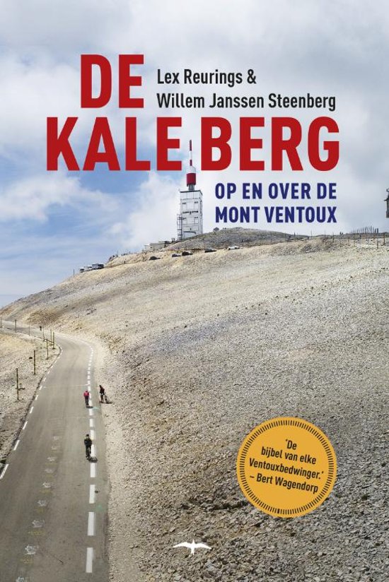 De Kale Berg 9789400406155 Lex Reurings De Bezige Bij Thomas Rap  Fietsreisverhalen Provence, Marseille, Camargue