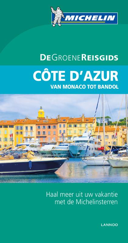 Côte d'Azur, Monaco | Michelin reisgids 9789401431033  Michelin Michelin Groene gidsen  Reisgidsen Côte d’Azur