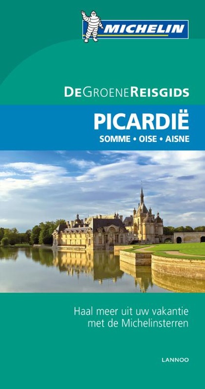 Picardië | Michelin reisgids 9789401431071  Michelin Michelin Groene gidsen  Reisgidsen Picardie, Nord