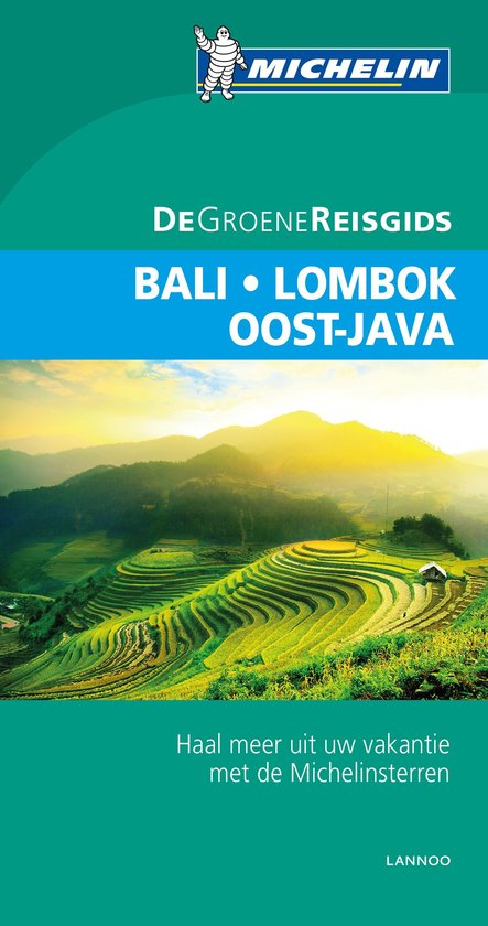 Indonesië: Bali, Lombok, Oost-Java | Michelin reisgids 9789401431187  Michelin Michelin Groene gidsen  Reisgidsen Bali & Lombok, Java