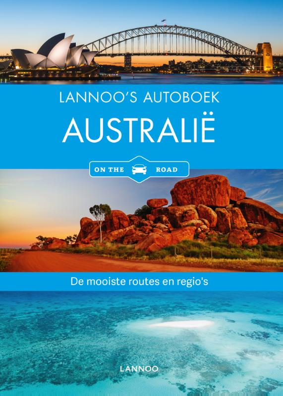 Lannoo's Autoboek Australie 9789401432276  Lannoo Lannoos Autoboeken  Reisgidsen Australië