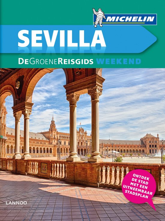 Michelin Groene Reisgids Weekend Sevilla 9789401439688  Michelin Michelin Groene Gids Weekend  Reisgidsen Sevilla & Cordoba