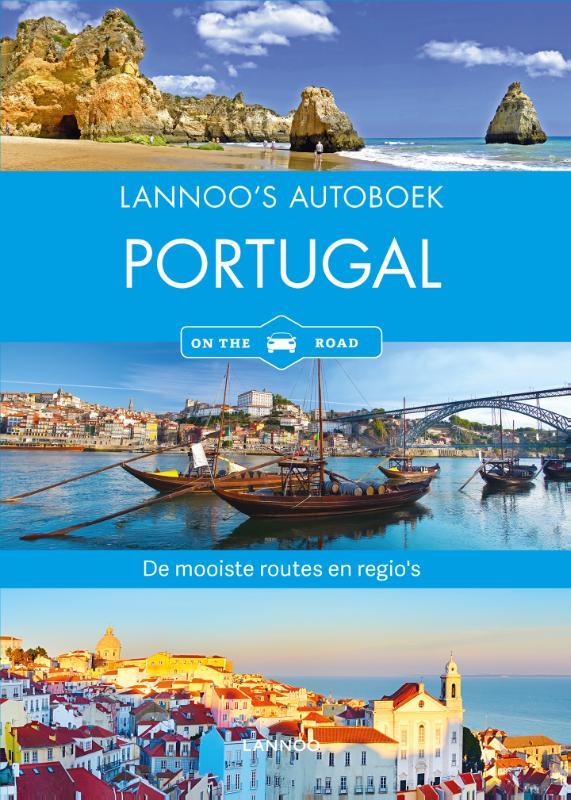 Lannoo's Autoboek Portugal on the road 9789401441131  Lannoo Lannoos Autoboeken  Reisgidsen Portugal
