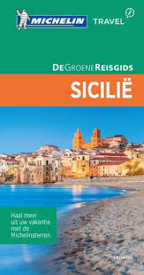 Sicilië | Michelin reisgids 9789401448673  Michelin Michelin Groene gidsen  Reisgidsen Sicilië