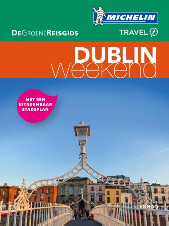 Michelin Groene Reisgids Weekend Dublin 9789401448826  Michelin Michelin Groene Gids Weekend  Reisgidsen Dublin
