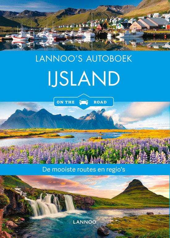 Lannoo's Autoboek IJsland 9789401450287  Lannoo Lannoos Autoboeken  Reisgidsen IJsland