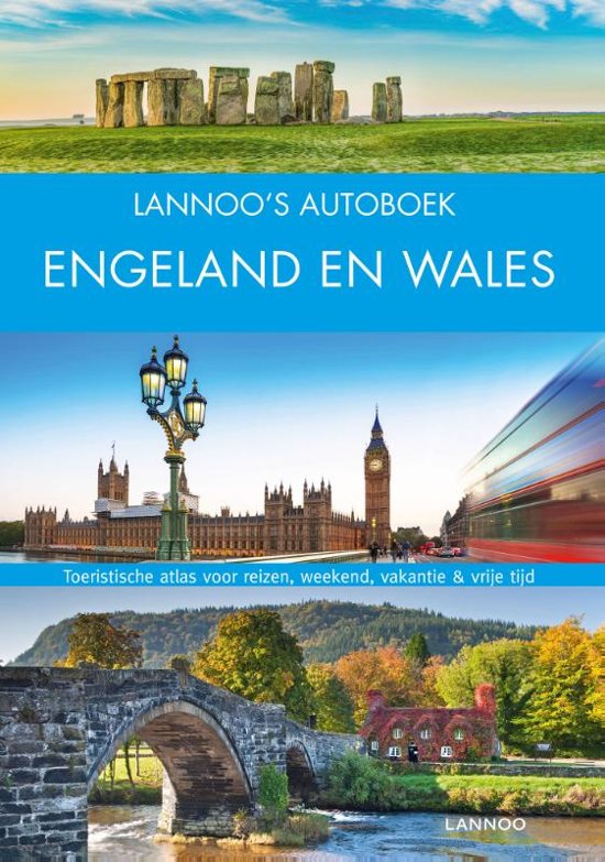 Lannoo's Autoboek Engeland & Wales on the road 9789401451765  Lannoo Lannoos Autoboeken  Reisgidsen Groot-Brittannië